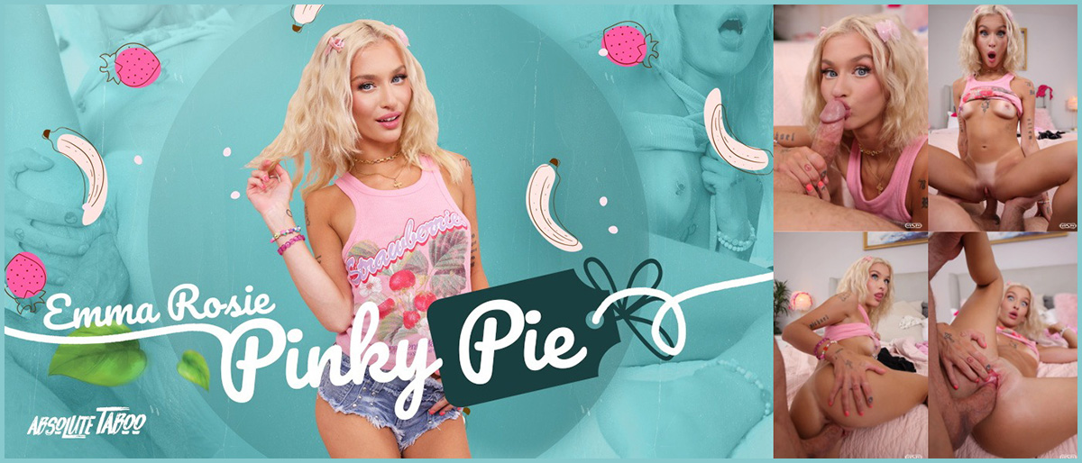 [VRSpy.com] Emma Rosie - Absolute Taboo: Pinky Pie [11.10.2024, American, Armpit Fetish, Ass Licking, Babe, Balls Licking, Blonde, Blowjob, Close Up, Cowgirl, Creampie, Cum Swallow, Curly, Deepthroat, Dirty Talk, Doggy Style, Foot Fetish, Handjob, Kissing