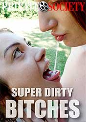 Super Dirty Bitches