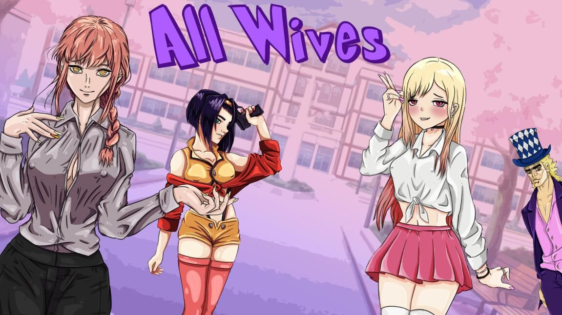 All Wives [InProgress, 0.0.2] (AllWives) [uncen] [2023, ADV, Male Hero, Oral, Parody, Romance, School, Ren'Py] [eng]
