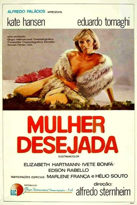 Mulher Desejada / Желанная женщина (Alfredo Sternheim, Grupo Internacional Cinematografico, Companhia Cinematografica Serrador, Kinoart Filmes) [1978 г., Drama, Erotic, VHSRip]