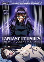 Fantasy Fetishes: The Dark Queen's Pleasure