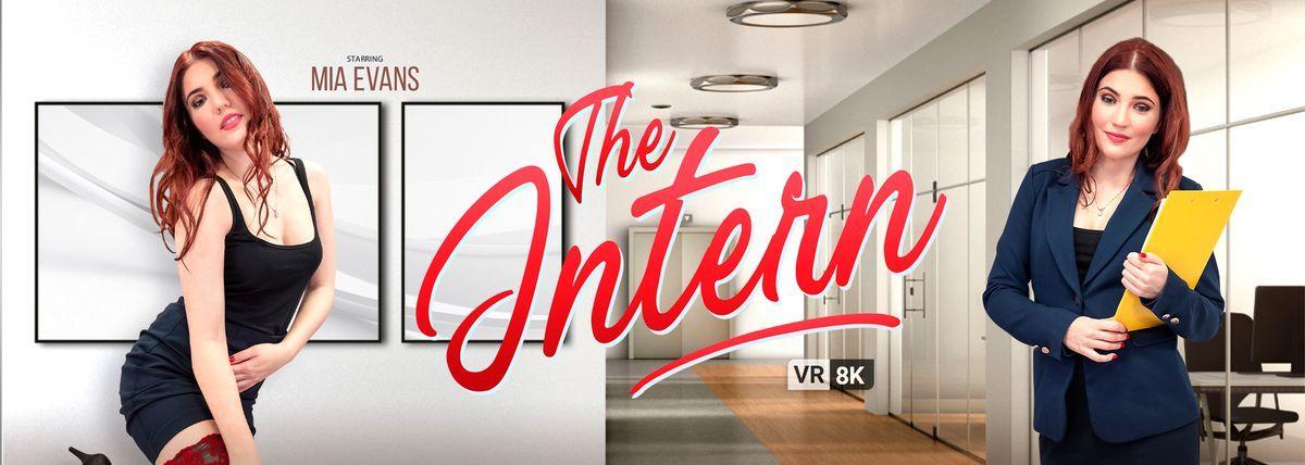 [13 GB] [VRBangers.com] Mia Evans - The Intern [2021-05-14, Babe, Big Ass, Blowjob, Boobs, Cowgirl, Cum on Tits, Cumshots, Doggy Style, European, Hairy, Handjob, Hardcore, High Heels, Lingerie, Natural Tits, Office, Piercings, POV, Redhead, Reverse Cowgirl, Skirt, Stockings, Titsjob, Trimmed Pussy, Uniform, VR, 8K, 3840p] [Oculus Rift / Vive]