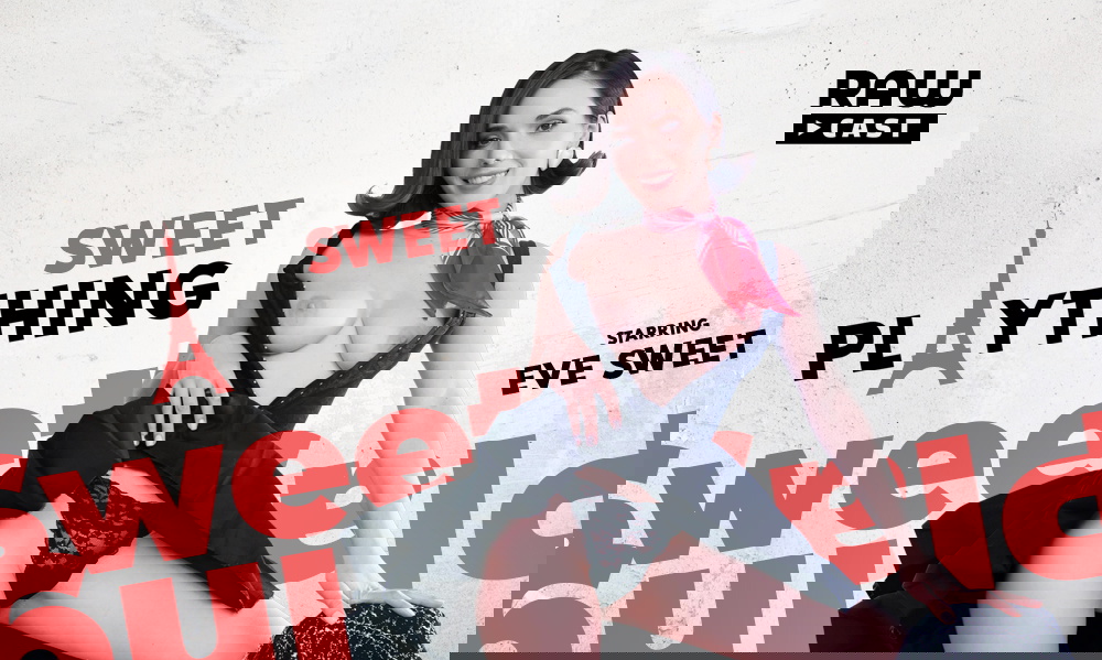 [VRSpy.com] Eve Sweet - Raw Cast: Sweet Plaything [07.02.2025, Armpit Fetish, Ass Licking, Balls Licking, Blowjob, Brunette, Close Up, Cowgirl, Creampie, Cum Swallow, Deepthroat, Dirty Talk, Doggystyle, European, Foot Fetish, Handjob, Kissing, Lingerie, N