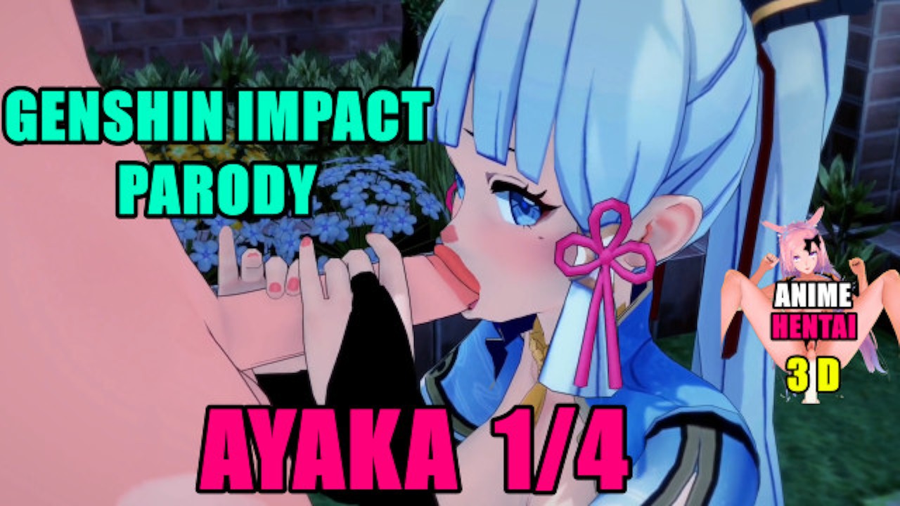 [AnimeHentai3D] Ayaka genshin impact hand tits blow job dogstyle anal swallow anime 3d hentai uncensored hd part 1/4