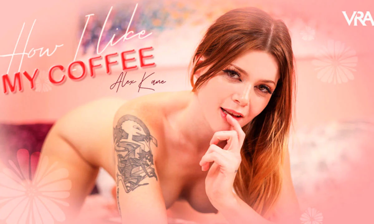 [VRAllure.com] Alex Kane - How I Like My Coffee [18.10.2024, Chestnut, Close Ups, Long Hair, Magic Wand, no Male, Pov Kissing, Shaved Pussy, Solo Models, Tattoo, Tommy Torso, Virtual Reality, SideBySide, 8K, 4096p, SiteRip] [Oculus Rift / Quest 2 / Vive]