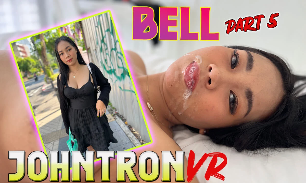 [JohnTron VR / SexLikeReal.com] Bell - Favorite Fucktoy Bell Is Back For Another Round [17.02.2025, Asian, Big Tits, Blow Job, Camera Movement, Cowgirl, Doggy Style, Facials, Hardcore, Interracial, Missionary, Natural Tits, Pickup, Pierced Navel, Pov, Rev
