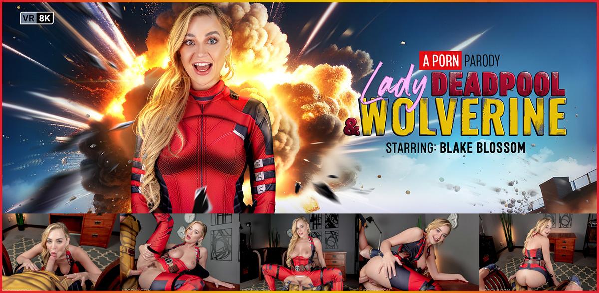 [14.93 GB] [VRConk.com] Blake Blossom - Lady Deadpool & Wolverine (A Porn Parody) [16.05.2025, Big Natural Tits, Blonde, Blowjob, Boots, Bubble Butt, Closeup Missionary, Cosplay, Cowgirl, Cum On Pussy, Handjob, Long Hair, Marvel Comics, Missionary, Parody, Partially Clothed, POV, Reverse Cowgirl, Sex On Desk, Standing Doggy, Superheroine, Tanlines, Titfuck, Trimmed, Virtual Reality, 8K, 4096p, SiteRip] [Oculus Rift / Quest 2 / Vive]
