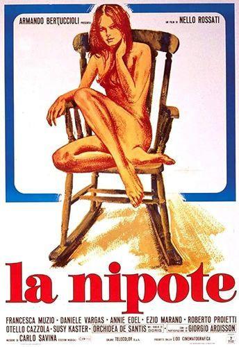 [2.35 GB] La Nipote / Hard Version. Amateur Aklosy) (Nello Rossati, Lido, Rewind Film) [1974, Blowjob.classic.hary.Handjob.nudism.solo.upskrt.voyeur, Bdrip 720p] [rus] (Francesca muzio, Daniele Vargas, Annie Carol Edel, George Ardisson, Ezio Marano, Roberto Proietti, Otello Cazzola, Susy Kaster, Carla Mancini, Orchidea de Santis)