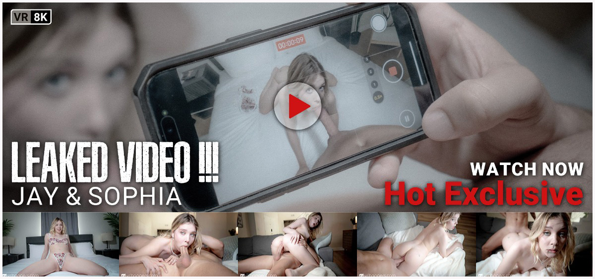 [VRBangers.com] Sophia Sterling - Leaked Video: Jay & Sophia [03.06.2025, American, 69, Big Dick, Blonde, BlowJob, Close Up, Cowgirl, Creampie, Deepthroat, Dirty Talk, Doggystyle, Handjob, Lingerie, Masturbation, Mixed POV, Natural Tits, NonPOV, Pussy Lic