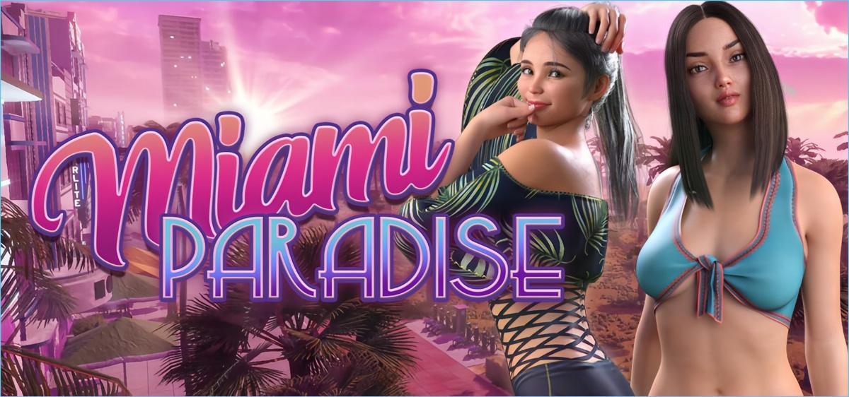 Miami Paradise [1.05] (Entropy Digital Entertainment) [uncen] [2025, RPG, SLG, ADV, Customization, 3D, Animation, City, Male Protagonist, Anal, Oral, Vaginal, BDSM, Unity] [eng, rus(auto)]