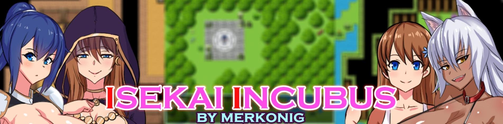 Isekai Incubus [1.3] (Merkonig) [uncen] [2022, jRPG, Аnimation, Harem, Fantasy, Blowjob, Vaginal, Creampie, Masturbation, Group, Mind Control, Urination/Peeing, Big Tits, Dark Skin/Tanned, Ahegao, Male Protagonist, Milf, Furry, Tentacles, Succubus, RPG Ma
