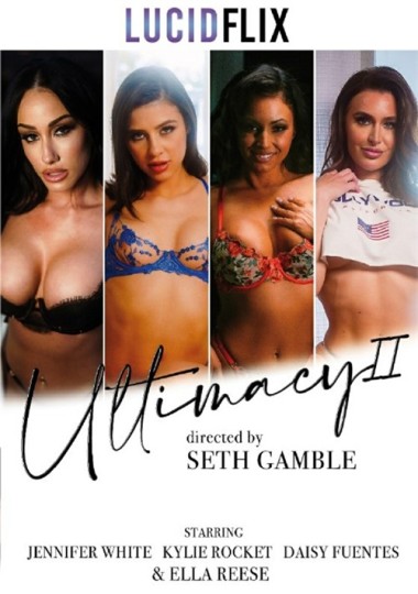 Ultimacy 2 / Абсолютность 2 (LucidFlix) [2025 г., All Sex, Big Tits, Brunette, Straight, VOD] (Daisy Fuentes, Ella Reese, Jennifer White, Kylie Rocket)