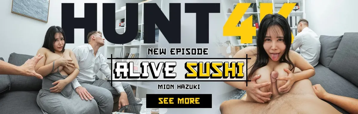 [Hunt4K.com / Vip4K.com]Mion Hazuki( Alive Sushi)[2025 г., Gonzo,Hardcore,All Sex,POV,Straight,540p]