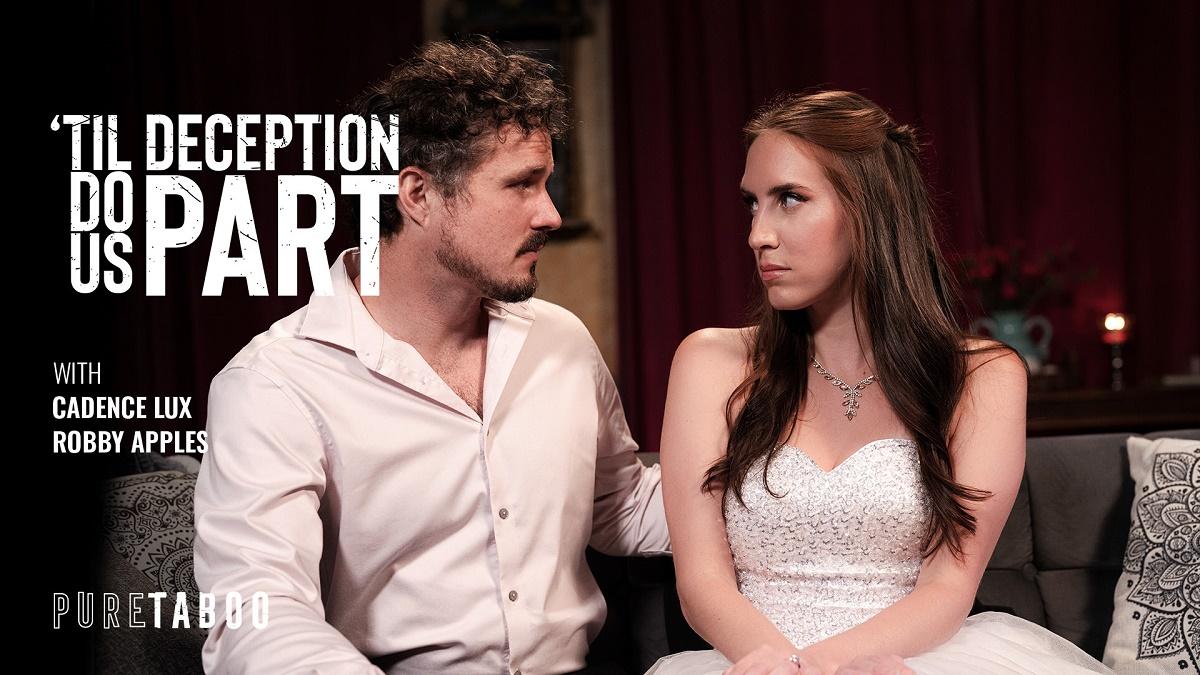 [690.7 MB] [PureTaboo.com / AdultTime.com] Cadence Lux - 'Til Deception Do Us Part [2025-08-19, Feature, Couples, Hardcore, All Sex, Cumshot, 1080p, SiteRip] [rus]