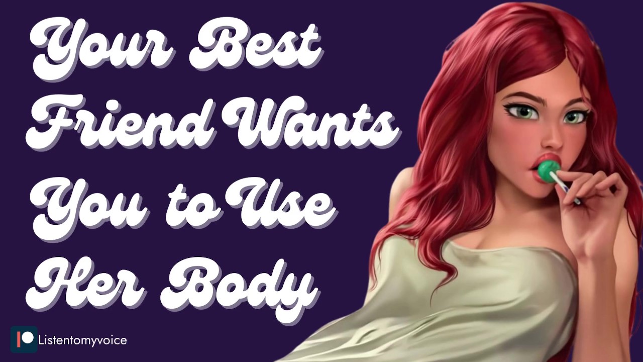 Your confident best friend loves being your submissive slut erotic audio throatfucking