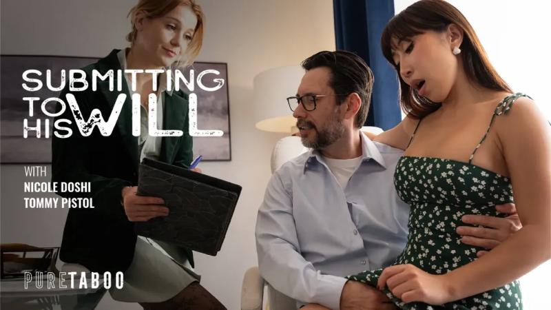 [PureTaboo.com / AdultTime.com] Nicole Doshi - Submitting To His Will [2025, Gonzo, All Sex, Hardcore, Anal, Anal Fingering, GAG, Deep Throat, 2160p, SiteRip]