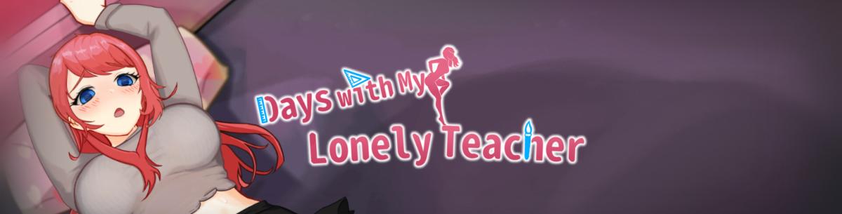 Days with My Lonely Teacher [1.002] (Mr. Cucumber/ Playmeow) [uncen] [2025, SLG, ADV, Male Protagonist, Аnimation, Dating Sim, Teacher, Vaginal, Foot Job, Bukkake, Internal Cumshot, Masturbation, Big Tits, Mature, Unity] [eng, jap, chi, multi]