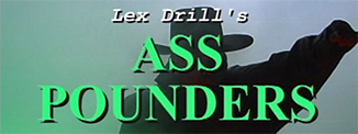[Lex Drill Productions] Ass Pounders 1-7 (1, 2, 3, 4, 5, 6, 7) [7xDVDRemux] [2003-2007] [Straight, Anal, DP, DAP]