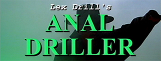 [Lex Drill Productions] Anal Driller 1-10 (1, 2, 3, 4, 5, 6, 7, 8, 9, 10) [10xDVDRemux] [2003-2006] [Straight, Anal, DP, DAP]