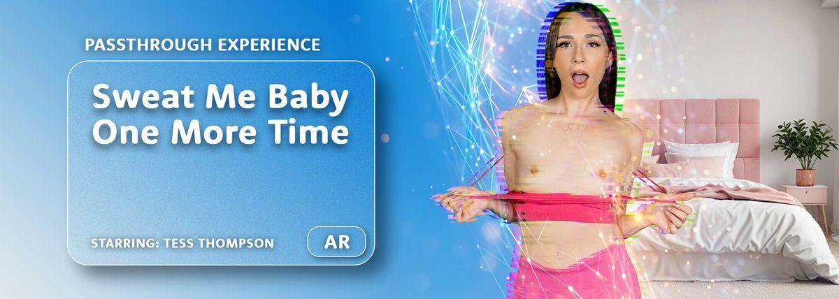 [20.71 GB] [ARPorn.com / VRPorn.com] Tess Thompson - Sweat Me Baby One More Time [2025-09-19, American, Big Dick, Blowjob, Brunette, Cowgirl, Cum on Body, Cumshot, Doggystyle, Handjob, Natural Tits, Passthrough, Pussy Licking, Reverse Cowgirl, Shaved, Skinny, Small Tits, Tattoo, Teen, VR, 8K, 4096p] [Oculus Rift / Vive]