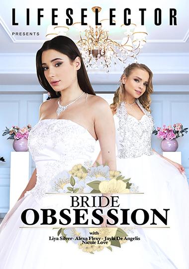 [1.04 GB] BRIDE OBSESSION / OSERNITY OF THE BREATE (Life Selector) [2023, Pantyhose / Stockings, P.O.V., WIFE, VOD, 480P] (Liya Silver, Alexa Flexy, Jayla de Angelis, Nicole Love)