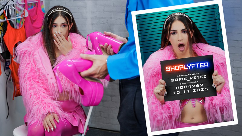 [Shoplyfter.com / TeamSkeet.com] Sofie Reyez (Case No. 8004262 - Keep the Heels, But Wipe His Cum Off Them) [2025 г., Hardcore, All Sex, 360p]