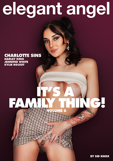 It s A Family Thing 6 / Это семейное дело 6 (Elegant Angel) [2023 г., Taboo, P.O.V., Gonzo, VOD, 480p] (Charlotte Sins, Kylie Rocket, Harley King, Jennifer White, Danny Mountain, Charles Dera, Jay Romero, Lucas Frost)a