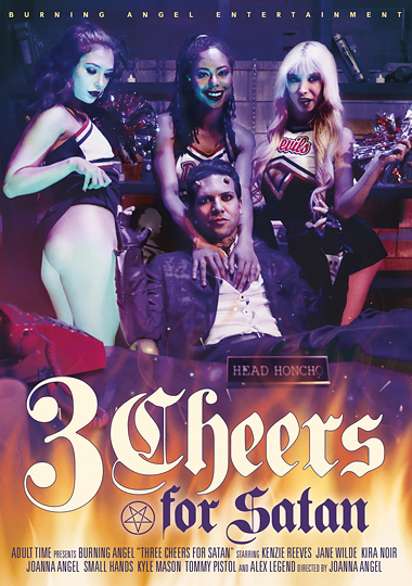 3 Cheers For Satan / 3 Приветствия для Сатаны (Burning Angel) [2019 г., Feature, Anilingus, Threesome, Anal, VOD, 720p] (Joanna Angel, Kira Noir, Kenzie Reeves, Jane Wilde, Kyle Mason, Alex Legend, Small Hands, Tommy Pistol)