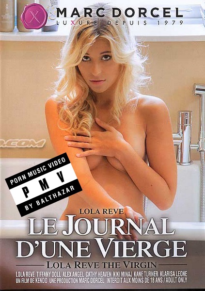 Lola Rêve, le journal d une vierge / Лола Реве, Дневник Девственницы [PMV by Balthazar] [2013 г., Feature, Group Sex, Anal, European, DP, Lingerie, 720p, WEB-DL] [rus]