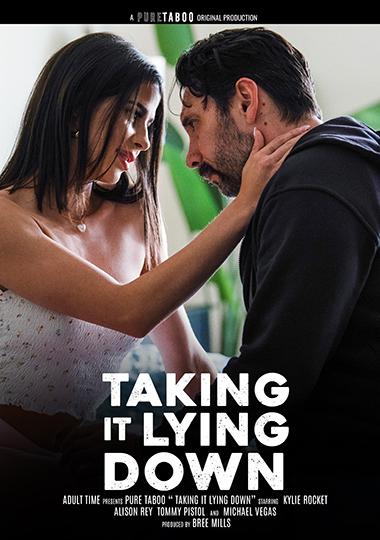 [2.35 GB] Taking it Lying Down (Pure Taboo) [2025, Teen (18+), All Sex, Taboo, VOD, 720p] (Alison Rey, Kylie Rocket, Tommy Pistol, Michael Vegas)