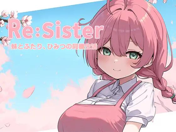 Re:Sister―妹とふたり、ひみつの同棲生活―[1.0] (Alan Maier, アラン・マイヤー) [cen] [2025, SLG, ADV, Animation, Big Tits, Corruption, Incest, Sleep, Touch, Unity] [eng, jap, chi]