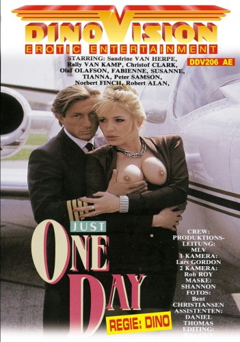 Just One Day / Всего один день (Dino, DinoVision) [1991 г., All Sex, Anal, VOD] (Charlene Roben, Fabienne Dumont, Sandrine Van Herpe, Sinja Desiree, Tianna)