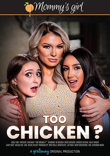 Too Chicken / Слишком цыплячий (Girlsway, Mommy s Girl) [2022 г., Lesbian, Natural Tits, Threesome, All Girl, VOD, 480p] (Split Scenes) (Kenzie Taylor, Natalia Nix, Laney Grey, Coco Lovelock, Haley Spades, Kit Mercer, Christie Stevens)
