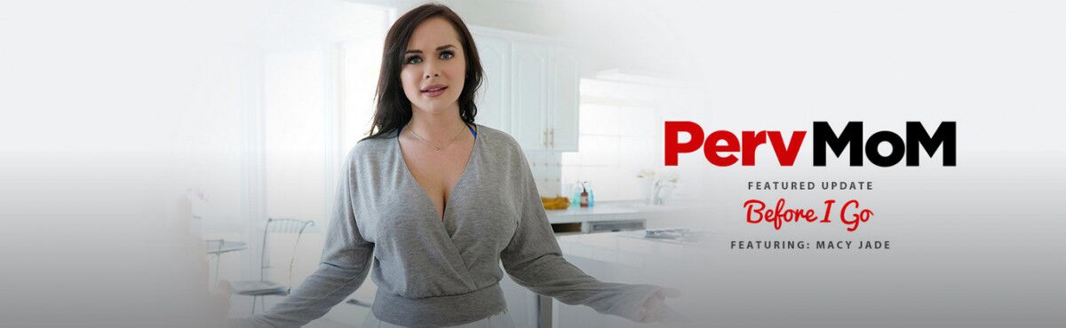 [4.32 GB] [pervmom.com / teamskeet.com] Macey Jade – Before I Go (12/20/20) [2020, Big Ass, Big Dicks, Blowjob, Milf, Blue Eyes, Boy / Girl, Bra, Brunette, Casual Wear, Caucasian, Cheating, Chubby, Cowgirl, Curvy, Cute, Doggystyle, Dressed Up, Facial, Fake Tits, 1080p] – Porn torrents download