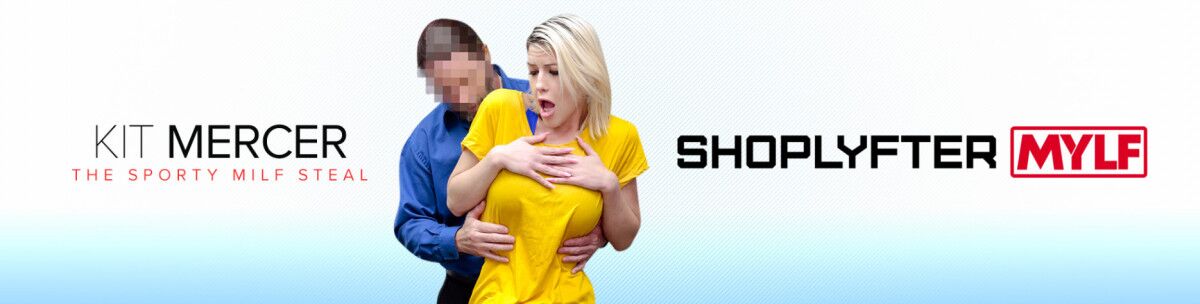 [Shoplyftermylf.com / Mylf.com] Kit Mercer – Case No.6615380 – The Game Day Thief (23.10.21) [2021, Big Tits, Blonde, Blowjob, Creampie, Doggystyle, Hardcore, Mature, Milf, Missionary, Pussy Licking, Reverse Cowgirl, Shaved Pussy, Toned, White, Wild,Workout Bottoms, Yoga Pants, 480p] – Porn torrents download