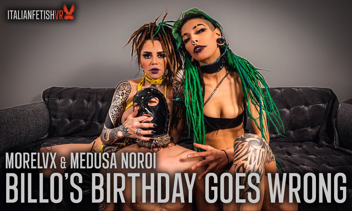 [ItalianFetishVR / SexLikeReal.com] Morelvx, Medusa Noroi – Billo’s Birthday Goes Wrong [25.05.2023, BDSM, Body straps, English Speech, Extreme hair, Face pierced, Femdom, Humiliation, Lipstick, Long Hair, Mixed POV, Music, Pierced Navel, Smoking, Spanking, Tattoo, Wax, SideBySide, 6K, 2880p, SiteRip] [Oculus Rift / Vive] – Porn torrents download
