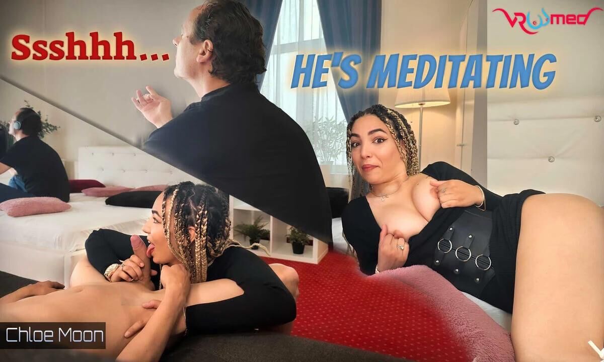 [VRoomed/SexLikeReal.com] Chloe Moon – Ssshhh… He’s Meditating [2023-05-17, VR, Blowjob, Close Ups, Cowgirl, Reverse Cowgirl, Doggystyle, Hardcore, Missionary, POV, Shaved Pussy, Cuckold / Cheating, SideBySide, 3072p, SiteRip] [Oculus Rift / Vive] – Porn torrents download