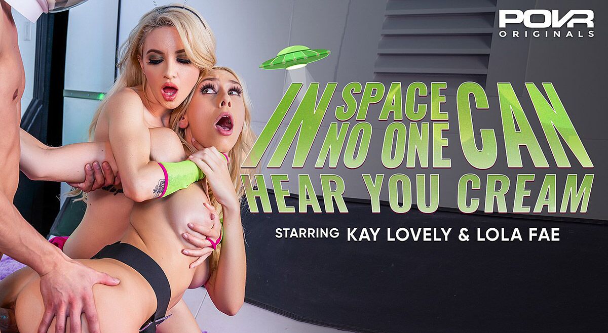 [POVR Originals / POVR.com] Kay Lovely, Lola Fae – In Space No One Can Hear You Cream [07/27/2022, Ass Licking, Big Tits, Blonde, Blow Job, Closeup Missionary, College, Cosplay, Cowgirl, Cum In Mouth , Doggy Style, FFM, Hand Job, Interracial, Kissing, Missionary, Pussy Masturbation, Reverse Cowgirl, Small Tits, Threesome, Titty Fuck, Virtual Reality, SideBySide, 180°, 7K, 3600p, SiteRip] [Oculus Rift / Quest 2 / Vive] – Porn torrents download