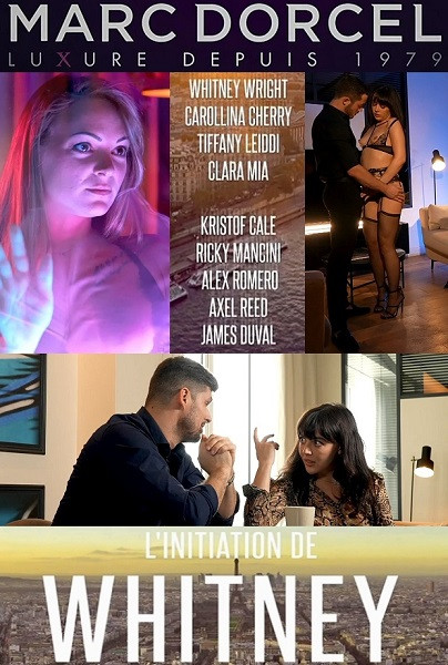 L initiation de Whitney / Посвящение Уитни (Hervé Bodilis / Marc Dorcel, CANAL +) [2022 г., Feature, Anal, Threesome, Group, DP, Fetish, HDTVRip 720p] (Whitney Wright, Clara Mia, Tiffany Leiddi, Carollina Cherry) ]