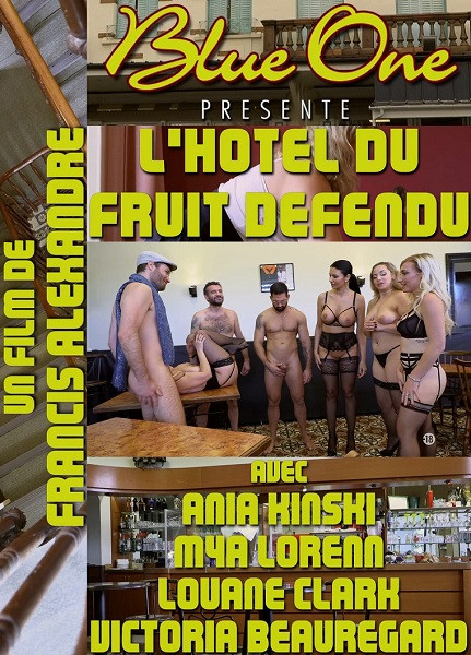 L hôtel du fruit défendu / Отель «Запретный плод» (Francis Alexandre, Blue One) [2022 г., Feature, Hardcore, Threesome, Fetish, Oral, Anal, Double Penetration, Group, HDTVRip] (Ania Kinski, Mya Loren, Louane Clark, Victoria Beauregard) ]
