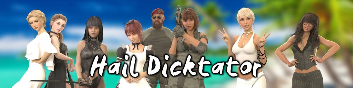 Hail Dicktator [InProgress, 0.30.1] (Hachigames Patreon) [uncen] [2020, 3DCG, Sandbox, Anal sex, BDSM, Bondage, Femdom, Blowjob, Big tits, Corruption, Footjob, Handjob, Groping, Group sex, Titfuck, Slave, Romance, Harem, Maid.] [eng]