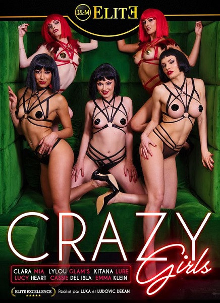 Crazy Girls / Сумасшедшие девчонки (Luka & Ludovic Dekan, JM ELITE) [2021 г., Feature, Threesome, Anal, Interracial, Double Penetration, Fetish, WEBRip] (Lucy Heart, Clara Mia, Lylou Glam s, Emma Klein, Kitana Lure, Cassie del Isla) ]