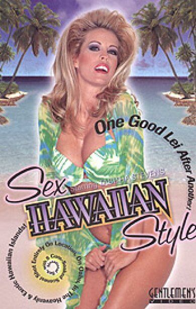 Sex Hawaiian Style / Sexy Hawaiian Style (Tony Martino, Gentlemen’s Video) [1996, Classic, Feature, VHSRip] – Porn torrents download