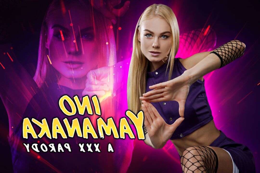[Vrcosplayx.com] Nancy A – Naruto: Ino Yamanaka A XXX Parody (07.06.2019) [POV, 180, Blowjob, Fucking, Anime, Blonde, Small Tits, Doggystyle, Babe, Teen, Parody, Cosplay, VR, VR Porn , All Sex, Virtual Reality, 5K, 2700p] [Oculus Rift / Vive] – Porn torrents download